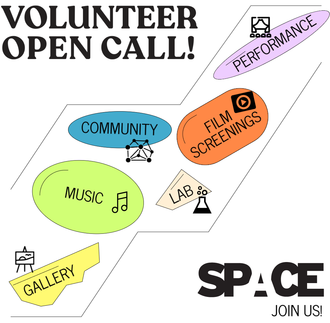 Volunteer Open Call! Join us at Space!