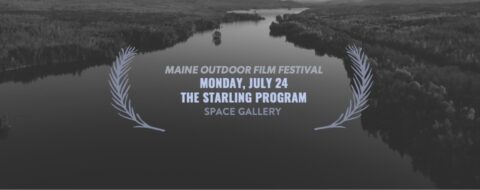 Flyer for the Maine Outdoor Film Festival at SPACE