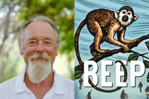 a digital composite of Bill Roorbach's author photo (the author is a white man with a white beard and mustache pictured outdoors) and a cropped illustration of Bill Roorbach's novel BEEP shows a drawing of a monkey on a branch with a blue backdrop