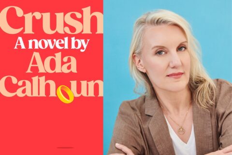 a digital composite image of Ada Calhoun, a blonde woman wearing a brown suit coat, and the cover of her new book, Crush: A Novel, written in yellow loopy letters on a red background