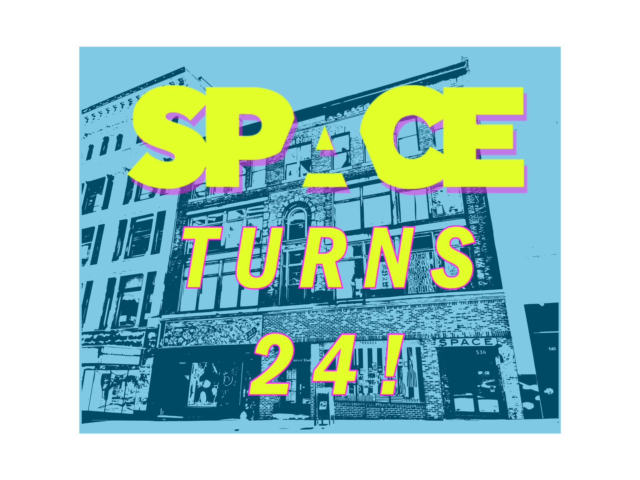 SPACE’s 24th Birthday Party!